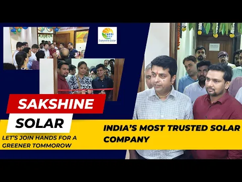 SAKSHINE SOLAR ☀️(INDIA'S MOST TRUSTED SOLAR COMPANY) INAUGURATION 🎉Greener Tommorow