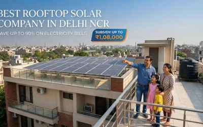 Best Rooftop Solar Company in Delhi NCR (2026 Guide)